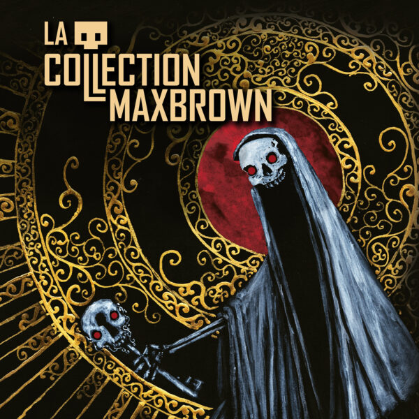 La Collection Maxbrown